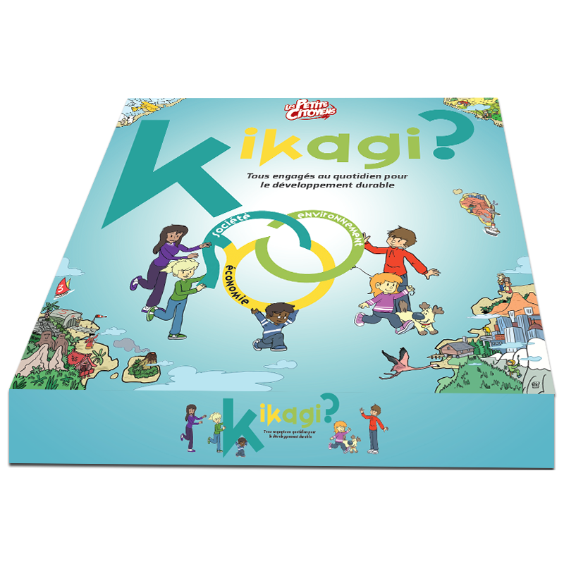 Kikagi ? Pour sensibiliser les enfants au développement durable. Kikagi ? Pour sensibiliser les enfants au développement durable.